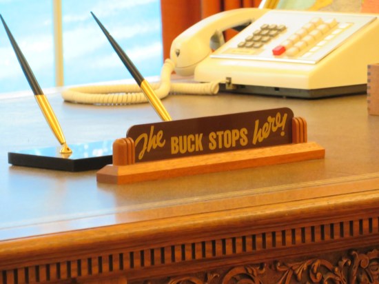 THE BUCK STOPS HERE!