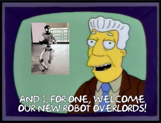Kent Brockman from "The Simpson" on TV with caption in Matt Groening font, "I for one welcome our new robot overlords!" Next to him is photo of a real-life Chinese kung-fu robot. Yes, that's a thing now.